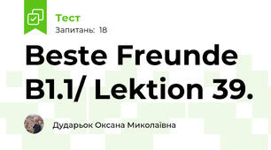 Beste Freunde B1.1/ Lektion 39.