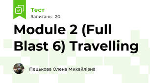 Module 2 (Full Blast 6) Travelling