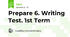 Prepare 6. Writing Test. 1st Term