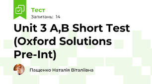 Unit 3 A,B Short Test (Oxford Solutions Pre-Int)
