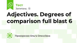 Adjectives. Degrees of comparison full blast 6