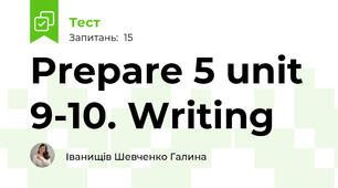 Prepare 5 unit 9-10. Writing