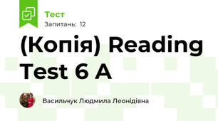 (Копія) Reading Test 6 A 