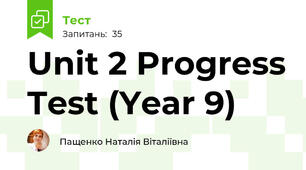 Unit 2 Progress Test (Year 9)