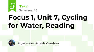 Focus 1, Unit 7, Cycling for Water, Reading