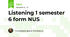 Listening 1 semester 6 form NUS