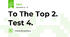 To The Top 2. Test 4.