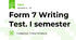 Form 7 Writing Test. I semester