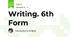 Writing. 6th Form