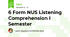 6 Form NUS Listening Comprehension I Semester