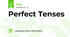 Perfect Tenses