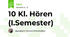 10 Kl. Hören (I.Semester)