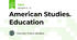 American Studies. Education 