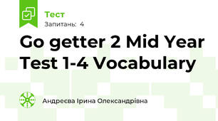 Go getter 2 Mid Year Test 1-4 Vocabulary