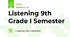 Listening 9th Grade I Semester