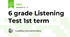 6 grade Listening Test 1st term