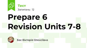 Prepare 6 Revision Units 7-8
