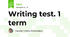 Writing test. 1 term
