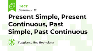 Present Simple, Present Continuous, Past Simple, Past Continuous