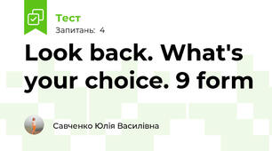 Look back. What's your choice. 9 form