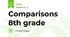 Comparisons 8th grade
