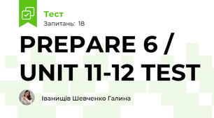 PREPARE 6 / UNIT 11-12 TEST