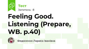 Feeling Good. Listening (Prepare, WB. p.40)