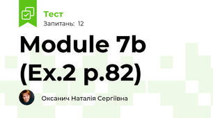 Module 7b (Ex.2 p.82)