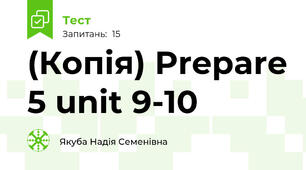 (Копія) Prepare 5 unit 9-10