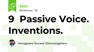 9  Passive Voice. Inventions.