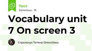 Vocabulary unit 7 On screen 3
