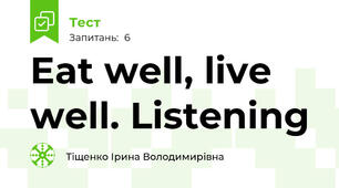 Eat well, live well. Listening