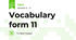 Vocabulary form 11 