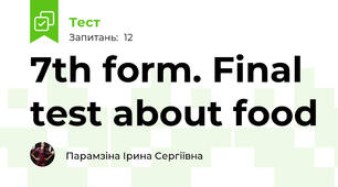 7th form. Final test about food