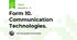 Form 10. Communication Technologies.