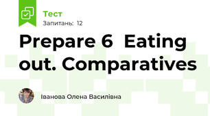 Prepare 6  Eating out. Comparatives