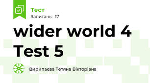wider world 4 Test 5