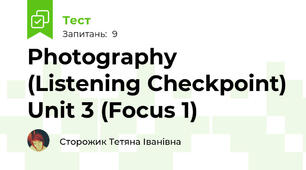 Photography (Listening Checkpoint) Unit 3 (Focus 1)