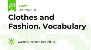  Clothes and Fashion. Vocabulary