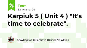 Karpiuk 5 ( Unit 4 ) "It's time to celebrate". 