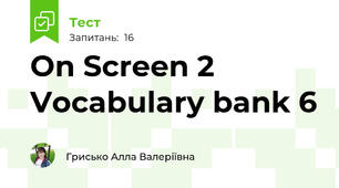 On Screen 2 Vocabulary bank 6