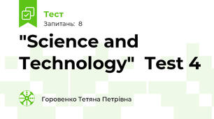"Science and Technology"  Test 4