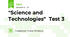 "Science and Technologies"  Test 3