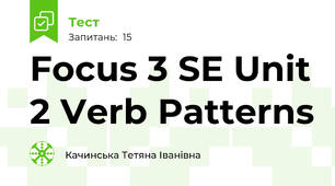 Focus 3 SE Unit 2 Verb Patterns
