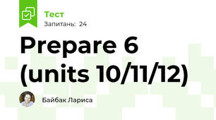 Prepare 6 (units 10/11/12)