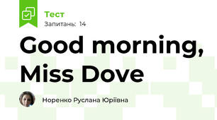 Good morning, Miss Dove