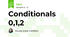 Conditionals 0,1,2