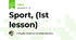 Sport, (1st lesson) 