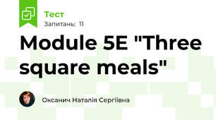Module 5E "Three square meals"