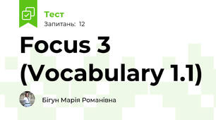 Focus 3 (Vocabulary 1.1)